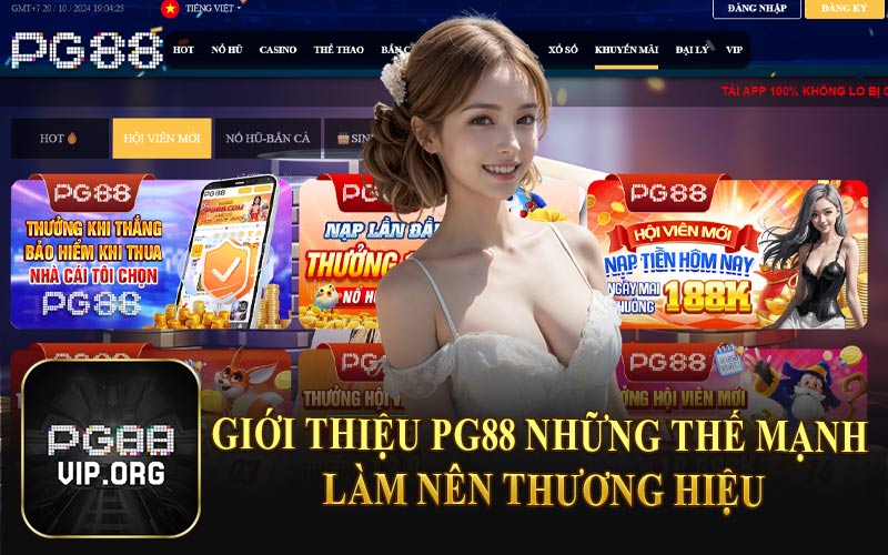 Giới Thiệu PG88 Những Thế Mạnh Làm Nên Thương Hiệu