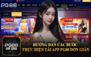 Hướng Dẫn Các Bước Thực Hiện Tải App PG88 Đơn Giản