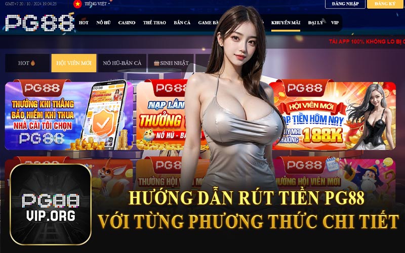 Hướng Dẫn Rút Tiền PG88 Với Từng Phương Thức Chi Tiết