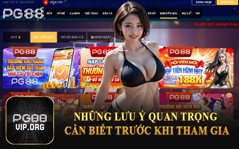 Những Lưu Ý Quan Trọng Cần Biết Trước Khi Tham Gia