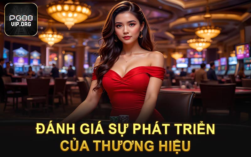 Đánh giá sự phát triển của thương hiệu